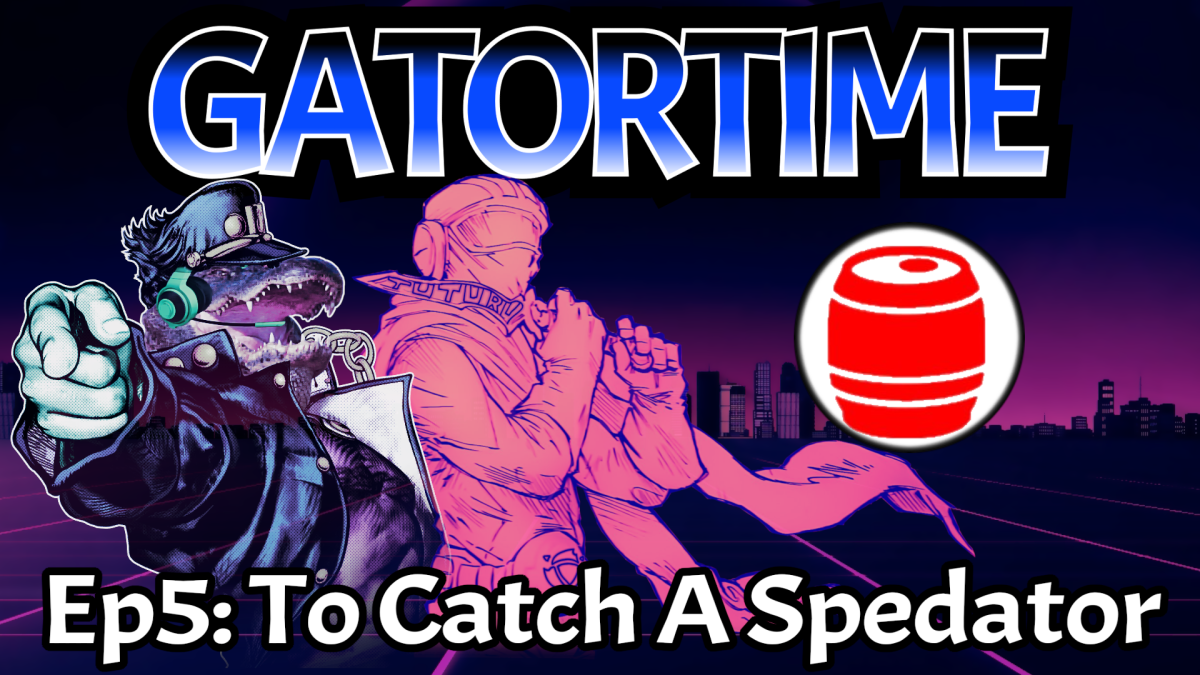 GATORTIME #5: To Catch A Spedator